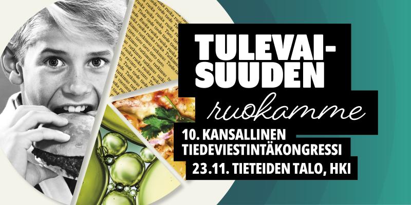 Kuvituskuvassa teksti: Tulevaisuuden ruokamme.19. Kansallinen tiedeviestintäkongressi. 23.11. Tieteiden talo, Helsinki.