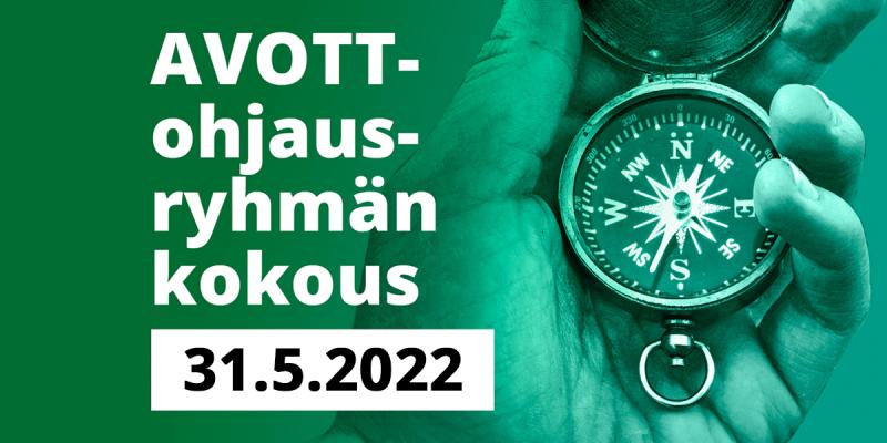 Oikealla kompassi kädessä, vasemmalla teksti AVOTT-ohjausryhmän kokous 31.5.2022.