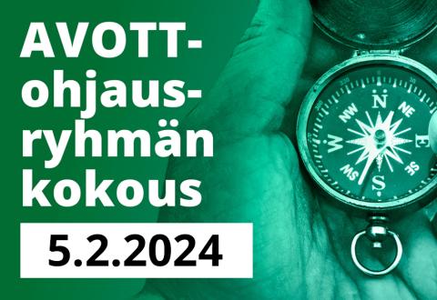 Vihreäksi sävytetty kuva kompassista kämmenellä, kuvassa on myös teksti "AVOTT-ohjausryhmän kokous 5.2.2024".